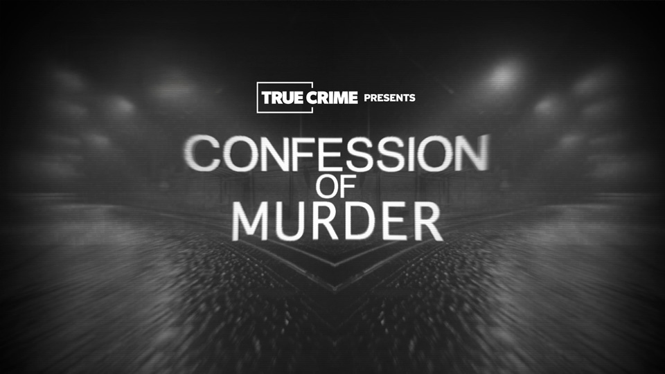 UK Crime Files: Confession of Murder