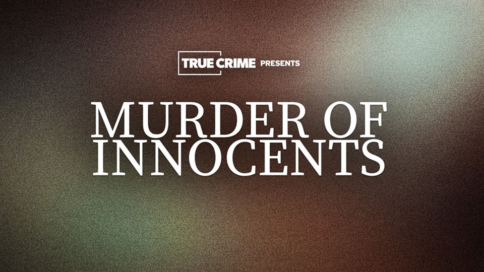 UK Crime Files: Murder of Innocents
