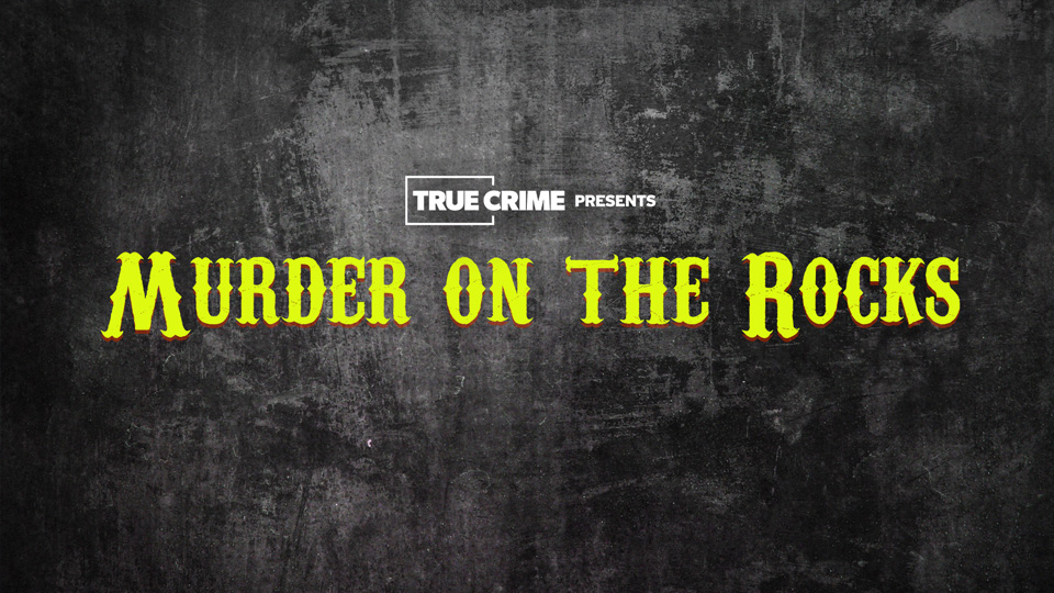 UK Crime Files: Murder on the Rocks