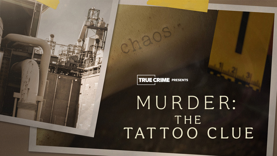 UK Crime Files: Murder: The Tattoo Clue