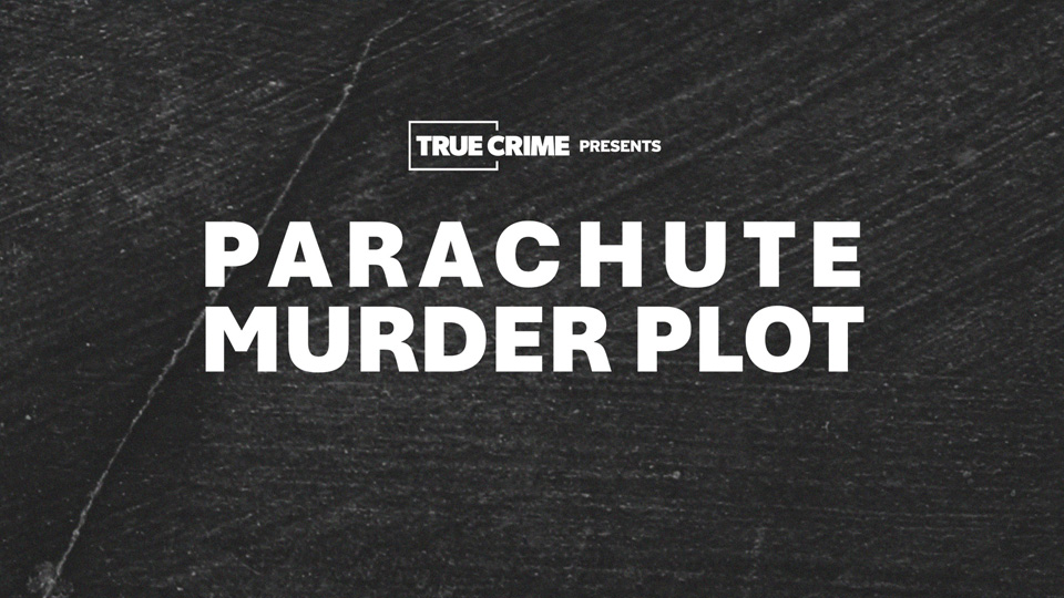 UK Crime Files: Parachute Murder Plot