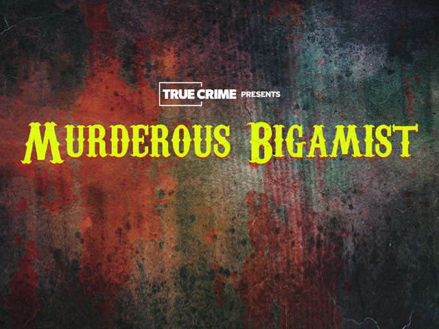 UK Crime Files: Murderous Bigamist